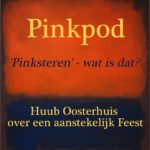 Huub Oosterhuis over een aanstekelijk feest – Pinkpod