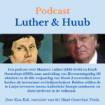 Podcast Luther & Huub